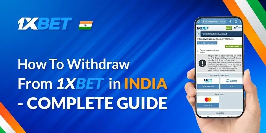 1xBet Withdrawal Process - Simple & Easy Way To Withdraw From Different Payment Methods